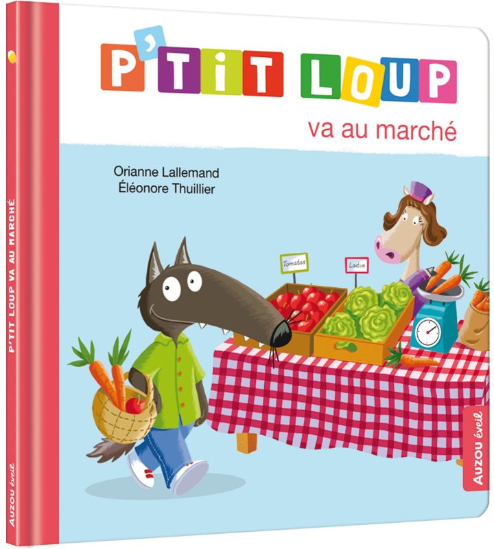 Auzou - Livre, P'tit loup va au marché