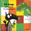Auzou - Livre, Le loup qui adorait les dinosaures